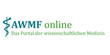 AWMF - Arbeitsgemeinschaft der Wissenschaftlichen Medizinischen Fachgesellschaften